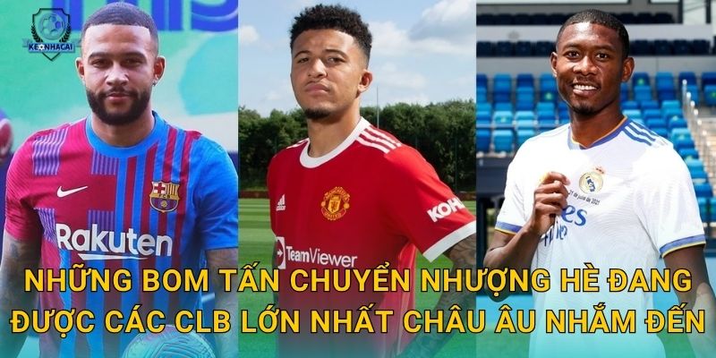 Bom tấn chuyển nhượng hè 2025 sắp nổ – Kèo nhà cái điểm tên những thương vụ đình đám nhất 1 Những bom tấn chuyển nhượng hè đang được các CLB lớn nhất châu Âu nhắm đến